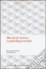 Metodi di ricerca in psicologia sociale libro