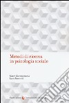 Metodi di ricerca in psicologia sociale libro