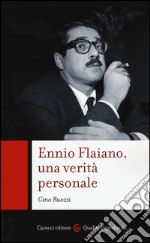 Ennio Flaiano, una verità personale