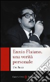 Ennio Flaiano, una verità personale libro di Ruozzi Gino