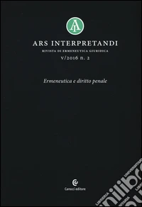 Ars interpretandi (2016). Vol. 2: Ermeneutica e diritto penale