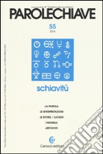 Parolechiave (2016). Vol. 55: Schiavitù libro