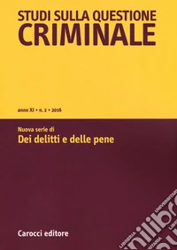 Studi sulla questione criminale (2016). Vol. 3 libro