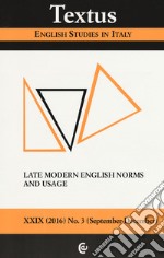 Textus. English studies in Italy (2016). Vol. 3: Late modern English norms and usage libro