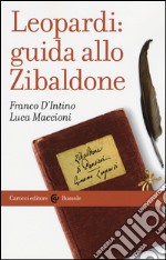 Leopardi: guida allo Zibaldone libro