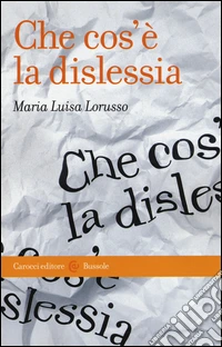 Che cos'è la dislessia