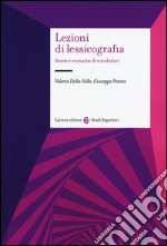 Lezioni di lessicografia. Storie e cronache di vocabolari libro