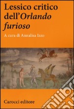 Lessico critico dell'«Orlando furioso» libro