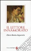 Il lettore innamorato libro