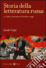 Storia della letteratura russa. Vol. 2: Dalla rivoluzione d'Ottobre a oggi libro