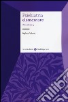 Psichiatria elementare. Oltre il DSM-5 libro di Pallanti Stefano