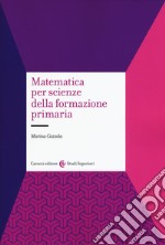 Matematica per scienze della formazione primaria libro