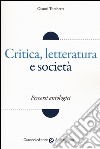Critica, letteratura e società. Percorsi antologici