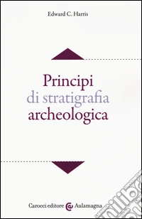 Principi di stratigrafia archeologica