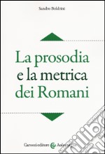 La prosodia e la metrica dei romani