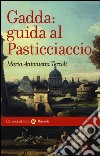 Gadda: guida al Pasticciaccio libro