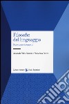 Filosofie del linguaggio. Storie, autori, concetti libro