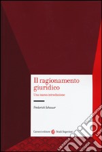 Il ragionamento giuridico. Una nuova introduzione