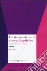 Gli strumenti per la ricerca linguistica. Corpora, dizionari e database libro