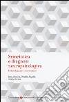 Semeiotica e diagnosi neuropsicologica. Metodologia per la valutazione libro