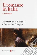 Il romanzo in Italia. Vol. 2: L' Ottocento libro