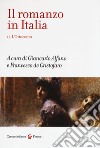 Il romanzo in Italia. Vol. 2: L' Ottocento libro