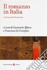 Il romanzo in Italia. Vol. 4: Il secondo Novecento libro