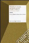 Teoria e prassi in pedagogia. Questioni epistemologiche libro di Baldacci M. (cur.) Colicchi E. (cur.)