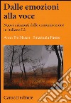 Dalle emozioni alla voce. Nuovi orizzonti della comunicazione in italiano L2 libro