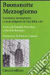 Buonanotte mezzogiorno. Economia, immaginario e classi dirigenti nel Sud della crisi libro