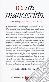 Io, un manoscritto (L'Antologia palatina si racconta) libro