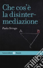 Che cos'è la disintermediazione libro