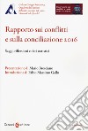 Rapporto sui conflitti e sulla conciliazione 2016 libro