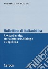 Bollettino di italianistica. Rivista di critica, storia letteraria, filologia e linguistica (2017). Vol. 1 libro