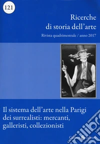 Ricerche di storia dell'arte (2017). Vol. 121 libro