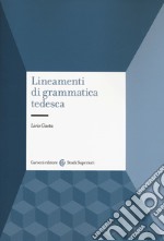 Lineamenti di grammatica tedesca libro