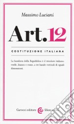 Costituzione italiana: articolo 12 libro