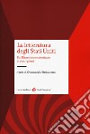 La letteratura degli Stati Uniti. Dal rinascimento americano ai nostri giorni libro di Iuli C. (cur.) Loreto P. (cur.)