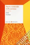 Storia materiale della scienza. Nuova ediz. libro