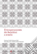 Il temperamento dei bambini a scuola libro