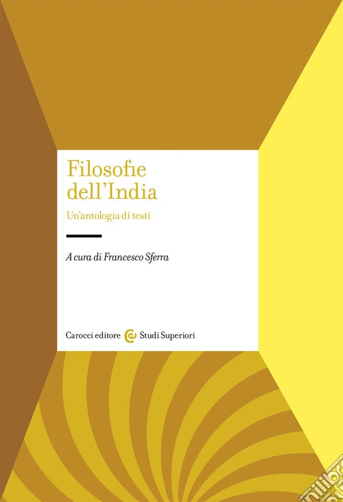 Filosofie dell'India. Un'antologia di testi