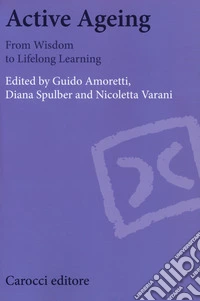 Active ageing. From Wisdom to Lifelong learning