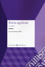 Etiche applicate. Una guida libro