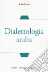 Dialettologia araba libro