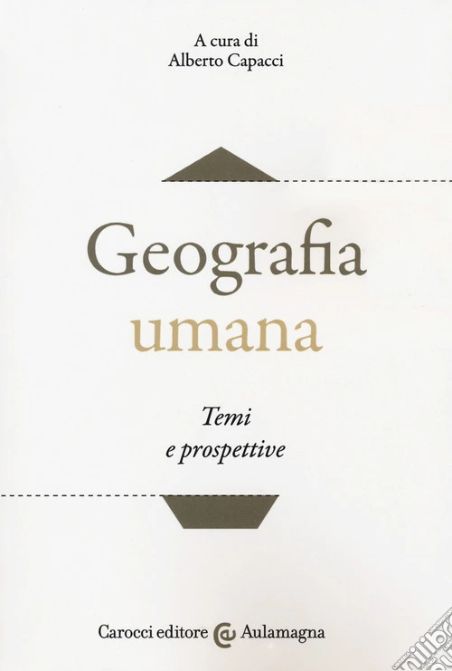 Geografia umana. Temi e prospettive