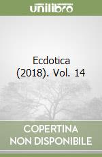 Ecdotica (2018). Vol.  14 libro