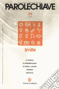 Parolechiave (2018). Vol. 59: Limite