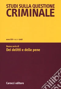 Studi sulla questione criminale (2018). Vol. 1 libro