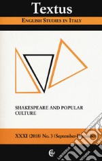 Textus. English studies in Italy (2018). Vol. 3: Shakespeare and popular culture libro