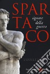 Spartaco, signore della guerra libro di Le Bohec Yann